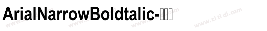 ArialNarrowBoldtalic字体转换
