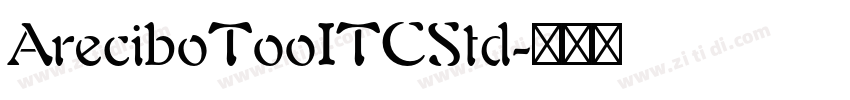 AreciboTooITCStd字体转换