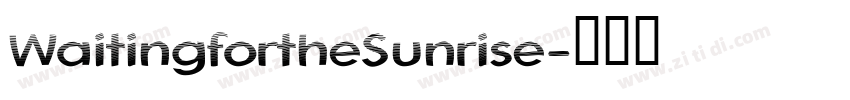WaitingfortheSunrise字体转换