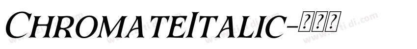 ChromateItalic字体转换