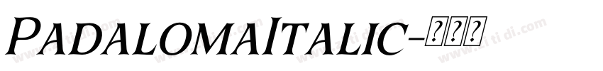 PadalomaItalic字体转换 PadalomaItalic字体转换