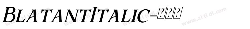 BlatantItalic字体转换