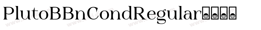PlutoBBnCondRegular字体转换