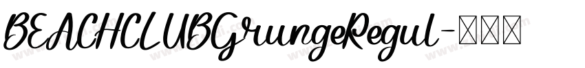 BEACHCLUBGrungeRegul字体转换