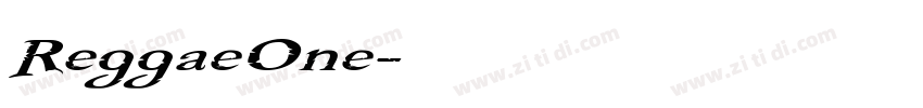 ReggaeOne字体转换