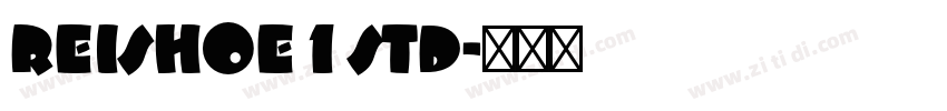 ReishoE1Std字体转换