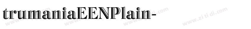 trumaniaEENPlain字体转换