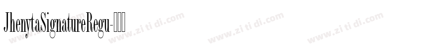 JhenytaSignatureRegu字体转换