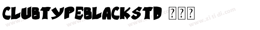 ClubTypeBlackStd字体转换