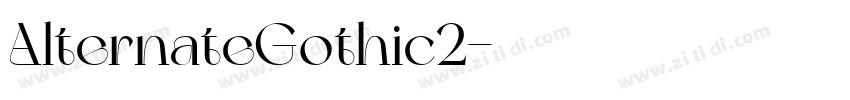 AlternateGothic2字体转换 AlternateGothic2字体转换