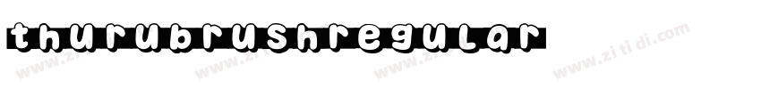 ThuruBrushRegular字体转换