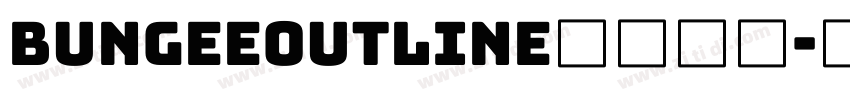 BungeeOutline英文字体字体转换