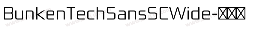 BunkenTechSansSCWide字体转换