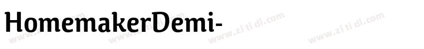 HomemakerDemi字体转换 HomemakerDemi字体转换