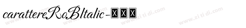 carattereRoBltalic字体转换