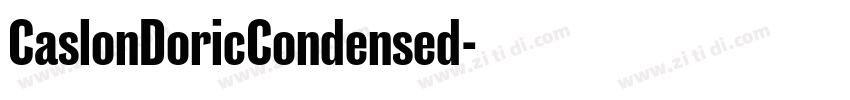 CaslonDoricCondensed字体转换 CaslonDoricCondensed字体转换