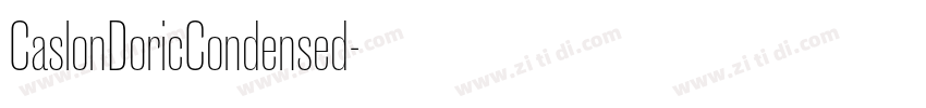 CaslonDoricCondensed字体转换 CaslonDoricCondensed字体转换