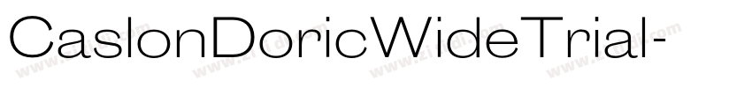 CaslonDoricWideTrial字体转换 CaslonDoricWideTrial字体转换