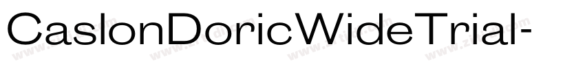 CaslonDoricWideTrial字体转换 CaslonDoricWideTrial字体转换