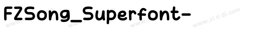 FZSong_Superfont字体转换