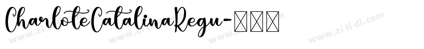 CharloteCatalinaRegu字体转换