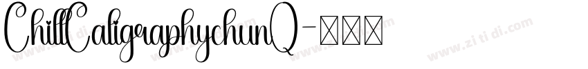 ChillCaligraphychunQ字体转换