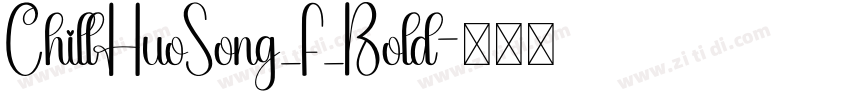 ChillHuoSong_F_Bold字体转换
