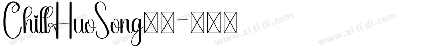 ChillHuoSong字体字体转换