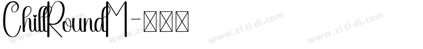 ChillRoundM字体转换