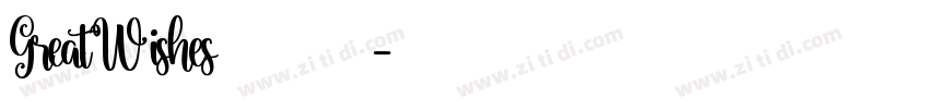GreatWishes字体字体转换