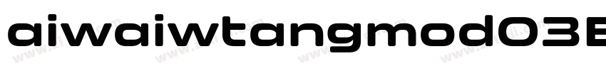 aiwaiwtangmod03Bold字体转换