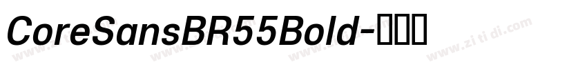 CoreSansBR55Bold字体转换