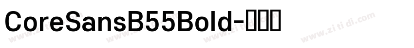 CoreSansB55Bold字体转换