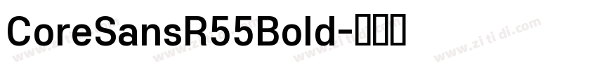 CoreSansR55Bold字体转换