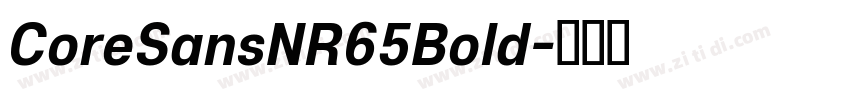 CoreSansNR65Bold字体转换