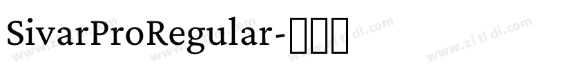 SivarProRegular字体转换 SivarProRegular字体转换