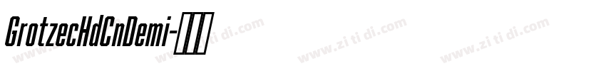 GrotzecHdCnDemi字体转换