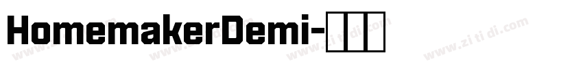HomemakerDemi字体转换 HomemakerDemi字体转换