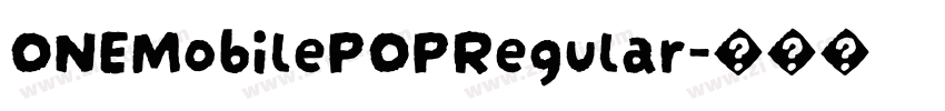 ONEMobilePOPRegular字体转换