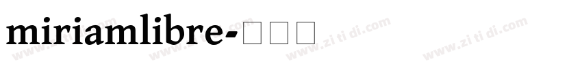 miriamlibre字体转换