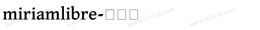 miriamlibre字体转换