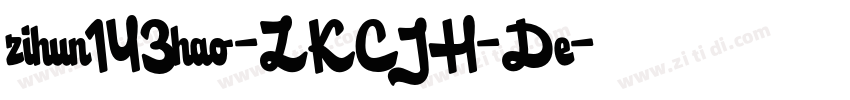 zihun143hao-ZKCJH-De字体转换
