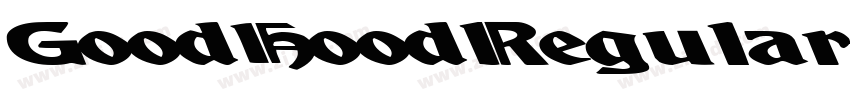 GoodHoodRegular字体转换