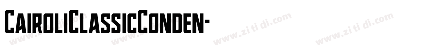 CairoliClassicConden字体转换