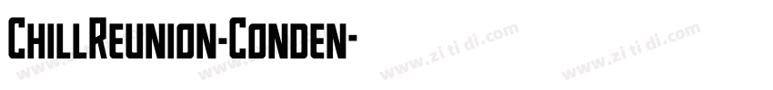 ChillReunion_Conden字体转换