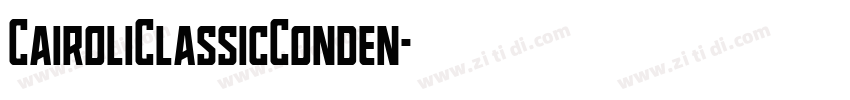 CairoliClassicConden字体转换
