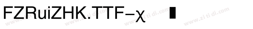 FZRuiZHK.TTF字体转换