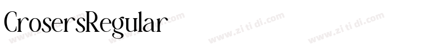 CrosersRegular字体转换 CrosersRegular字体转换