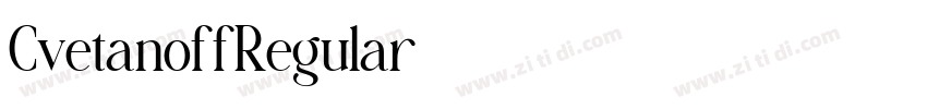 CvetanoffRegular字体转换 CvetanoffRegular字体转换