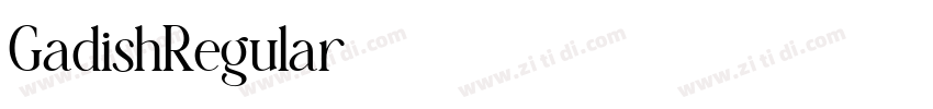 GadishRegular字体转换 GadishRegular字体转换